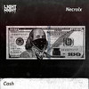 Cash - Necrolx