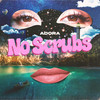 No Scrubs - Adora