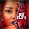 Not Alone - Stylysh