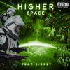 Higher Space(feat. J-Easy) (Explicit) - S.A.I.&J-easy