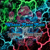 Whana Mana Main - Aleteo INC&Dj M4rly