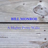 New Muleskinner Blues - Vaughn&Bill Monroe&Rodgers