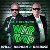 Wap Bap (Bass & Belmond Remix) - willi herren&DJ Düse