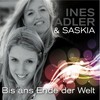 Bis ans Ende der Welt - Ines Adler&Saskia