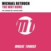 The Way Home (Original Mix) - Michael Retouch