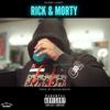 Rick & Morty (Explicit) - Jaycee Beats&Runna Laneo