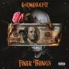 Finer Things (Explicit) - E4rmdacity