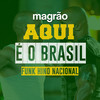 MAGRÃO AQUI É O BRASIL - FUNK HINO NACIONAL - DJ Cris Fontedofunk
