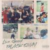 Live Good (Explicit) - Black Quay