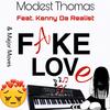 Fake Love (feat. Kenny Da Realist & Major Moves) - Modest Thomas&Kenny Da Realist&Major Moves