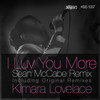 I Luv You More (Sean McCabe Main Vocal Remix Instrumental) - Kimara Lovelace