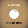 Desert Rave - D-Shake