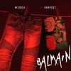 Balmain (Explicit) - Mercston&Suspect Otb&Aaron Marston&Weebay