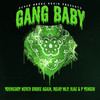 Gang Baby (Clean) - Never Broke Again&Youngboy Never Broke Again&P Yungin&Rojay MLP&RJAE