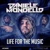 Life for the Music - Daniele Mondello