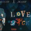 Love Sick (feat. Julezii) (Explicit) - 2KASH&Julezii