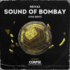 Sound of Bombay (Utgz Edit) - Reivax&UTGZ