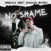 No Shame (Explicit) - FH Ronin&Spencer Boston