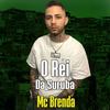 Mc Brenda GRZS O Rei Da Suruba (Explicit) - DJ GRZS&MC Brenda&Guilherme Ramalho De Azevedo