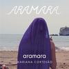 AraMarA(feat. Heather Christie) - Mariana Cortesão&Heather Christie