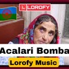 Acalari Bomba(Gypsy Music) - LIL SAM BYO