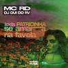 Toda Patricinha Se Amarra na Favela (Explicit) - MC RD&DJ Gui do RV