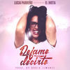 Dejame Decirte(feat. El Jhota) - Lucía Parreño&El Jhota