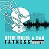 Fatness (Original Mix) - Offir Malol&D&a