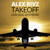 Takeoff (Lion|SLK|2018 Remix) - Alex Rivz&Lion (SLK)