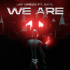 We Are - Jay Drezz&AXYL