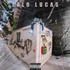 La Chilindrina(feat. Looney Got Da Tunez) (Explicit) - Lalo Lucas&Looney Got Da Tunez