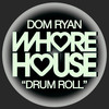 Drum Rolls - Dom Ryan