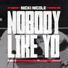 Nobody Like Yo - Nicki Nicole