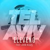 Tel Aviv (Original Mix) - Eleveno&John Blaze