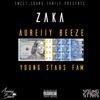 Zaka(feat. Aureiiy Beeze & Young Stars Fam) (Explicit) - Sweet Sound MusiQ&Aureiiy Beeze&Young Stars Fam