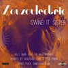 Swing It Sister (Wolfgang Lohr Remix) - Zouzoulectric