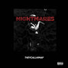 Nightmares (Explicit) - Theycallhimap