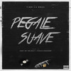 Pegale Suave (Explicit) - tirri la roca