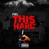 This Hard (Explicit) - Fiel