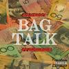 Bag Talk (Explicit) - 4kBenny&K$upreme