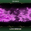 Low Bridge (Pel & Hato's Club Mix, 24 Bit Remastered) - Tek Bros