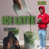 Ice Latte (Explicit) - 5lime 5upreme&Reddot