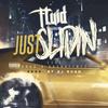 Just Slidin'(feat. 4rax & Shonuffnyc) (Explicit) - Fluid&4rAx&Shonuffnyc