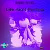 Life Ain't Perfect (Explicit) - Drawol