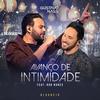 Blognejo: Avanço de Intimidade - Gustavo Nass&Rob Nunes