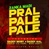 Pral Pale Pale - Zanka Madi&Daddy Mory&Daddy Gal