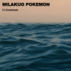 Milakuo Pokemon - DJ Breakbeats