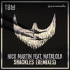 Shackles (Badchad Remix) - Nick Martin&Natalola