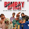 Bombay Rap Cypher (feat. K28, XLR8, SETHU, LIL CATCH E², CHAUHAN49 & AUTHENTIC) (Explicit) - Micheal Emii&K28&XLR8&Sethu&LIL CATCH E²&CHAUHAN49&AUTHENTIC