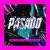 Pasado (Remix) - DJ Unic&Yomil y El Dany&El Kimiko&Yordy